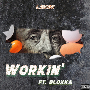 Workin' (feat. Bloxka)