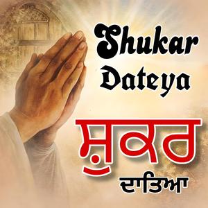 Shukar Dateya