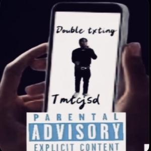 Double Txting