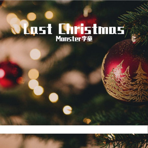 Last Christmas Stars-Last Christmas[Monster Team]