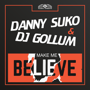 Make Me Believe (DJ MNS vs. Harlie & Charper Remix)