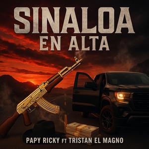 SINALOA EN ALTA (feat. Tristán El Magno)