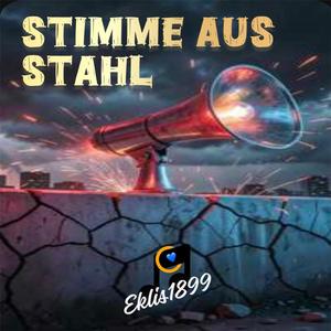 Stimme aus Stahl