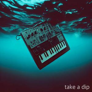 Take a Dip (feat. Sarah to Nine)