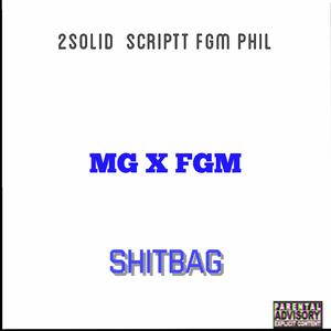 ShitBag (feat. Scriptt & FGM Phil)