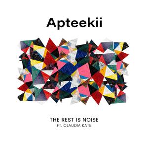 The Rest Is Noise (feat. Claudia Kate)