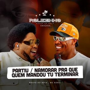 Partiu / Namorar pra Que / Quem Mandou Tu Terminar (Ao Vivo)