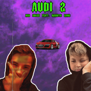 Audi 2 (feat. Naruto_Gang)