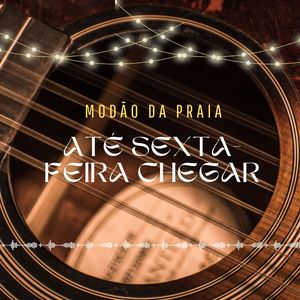 Até Sexta-feira Chegar