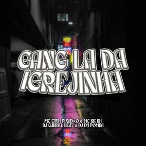 Gang Lá da Igrejinha