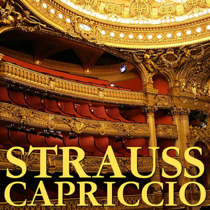 Strauss (R): Capriccio, Op. 85 - Ihre Liebe Schlägt Mir Entgegen