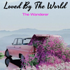 The Wanderer - Loved By The World