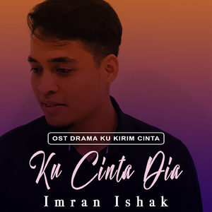 Ku Cinta Dia (From "Drama Ku Kirim Cinta")