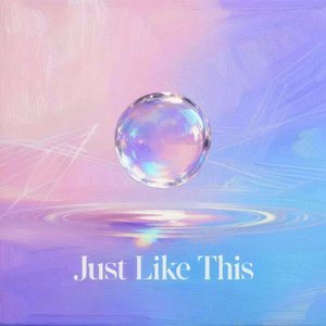 Just Like This