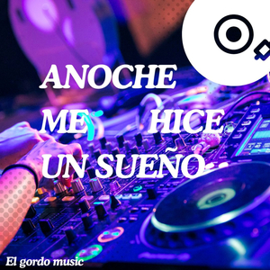 ANOCHE ME HICE UN SUEÑO