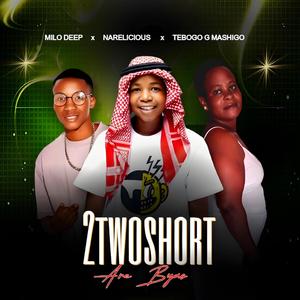 2twoshort are byao_Lekompo (feat. Tebogo G Mashigo & Milo Deep)