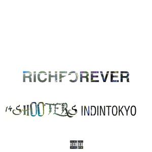 RICHFOREVER (feat. Indintokyo)