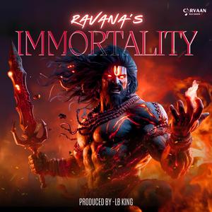 Ravana's Immortality (feat. Lb King)