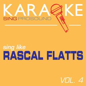 Here (In the Style of Rascal Flatts) [Karaoke Instrumental Version]