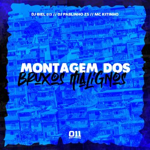 Montagem dos Bruxos Malignos