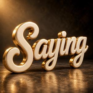 Saying