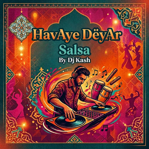 HavAye DeyAr (Salsa)