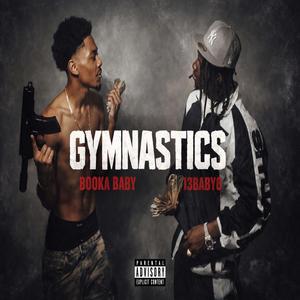 Gymnastics (feat. Booka Baby)