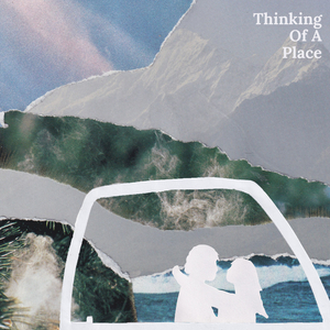 Thinking Of A Place