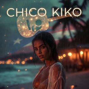 CHICO KIKO