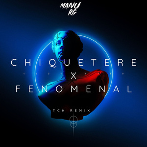 Chiquetere X Fenomenal (Tech) (Remix)