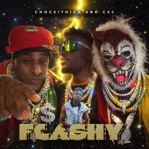 CSC Flashy Lights Chocsithica Whykay_Da Great DJ Tan X