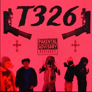 T326 (feat. kayDONS, kelso melrose, $TATIK & DJHASHROSIN)