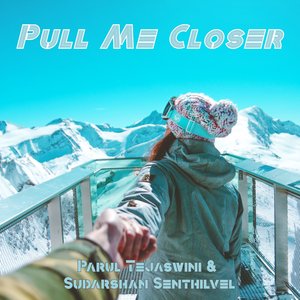 Pull Me Closer