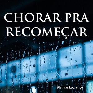 Chorar Pra Recomeçar (feat. ACL.ai)
