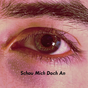 Schau Mich Doch An