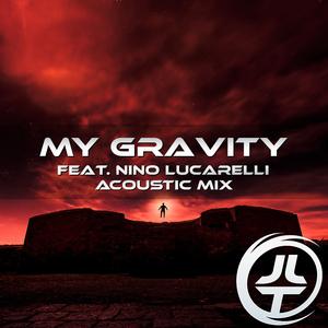 My Gravity (feat. Nino Lucarelli) (Acoustic Mix)