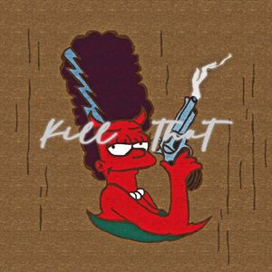 KILL THAT