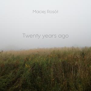 Twenty years ago (piano version)