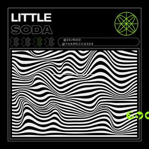 Little Soda (feat. @22Jrod & @THEMECCA504)