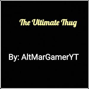The Ultimate Thug