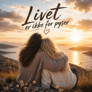 Livet er ikke for pyser