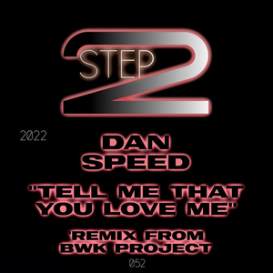 Tell Me That You Love Me (Bwk Project Remix)