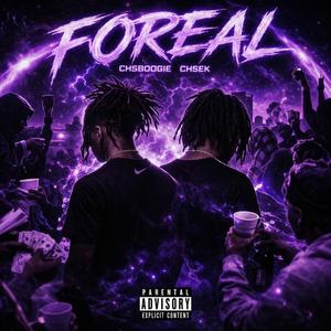 FOREAL (feat. CHSBOOGIE)