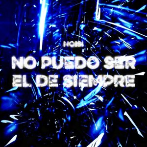 No Puedo Ser el de Siempre