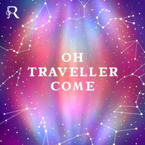 Oh Traveller Come (feat. HoYoFair)