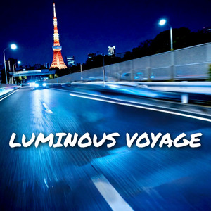 LUMINOUS VOYAGE