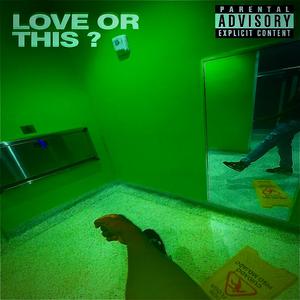 LOVE OR THIS