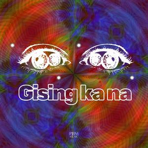 Gising ka na