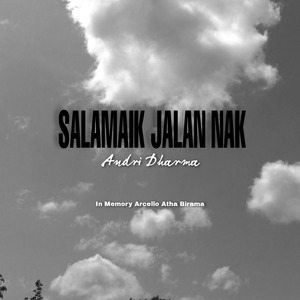 Salamaik Jalan Nak (Remastered)