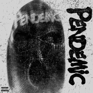 PENDEMIC (Fret Me)